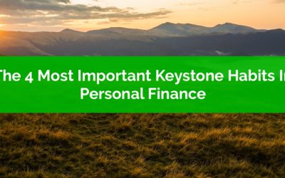 The 4 Most Important Keystone Habits In Personal Finance