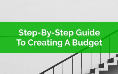 The Step-By-Step Guide To Creating A Budget