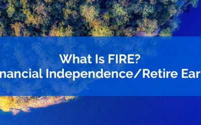 What Is Financial Independence Retire Early aka FIRE?