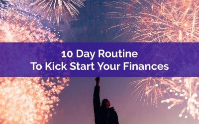 10 Day Routine To Kick Start Your Finances This New Year