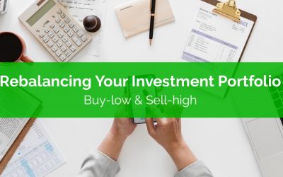 Rebalancing Your Investment Portfolio: Buy-low and Sell-high