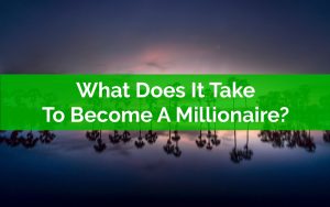 What Does It Take To Become A Millionaire - About 11.1 Percent