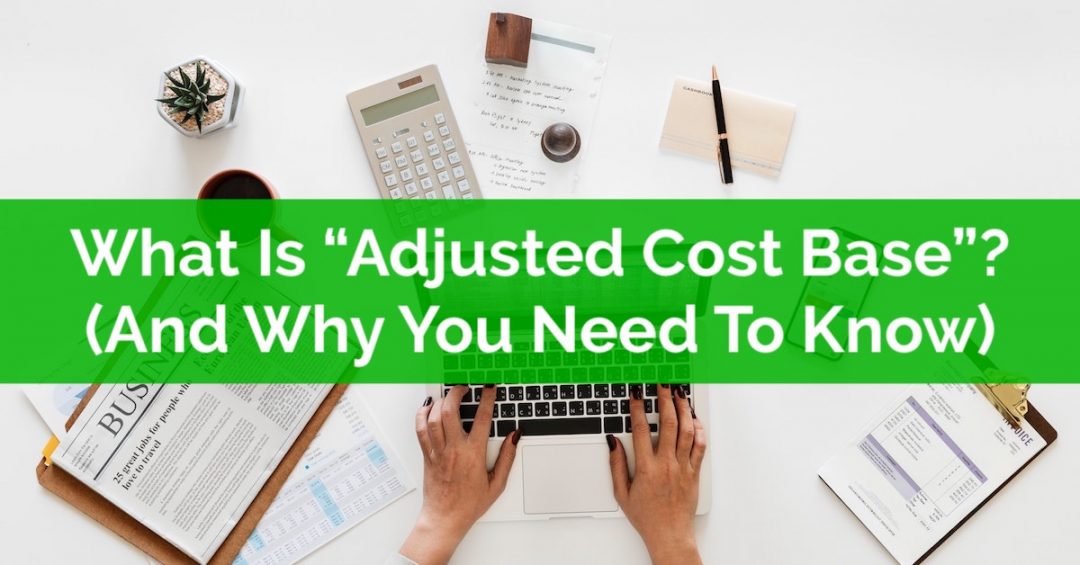 what-is-adjusted-cost-base-1200x628-w-words-planeasy