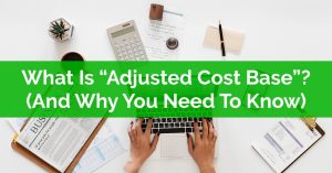 What Is Adjusted Cost Base
