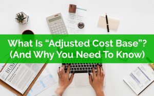 What Is Adjusted Cost Base