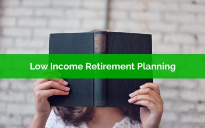 Low Income Retirement Planning