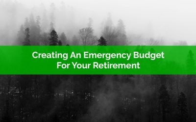 Creating An Emergency Budget For Your Retirement