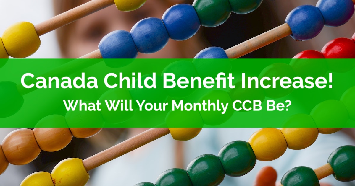 Canada Child Benefit Increase What Will Your Monthly CCB Be PlanEasy