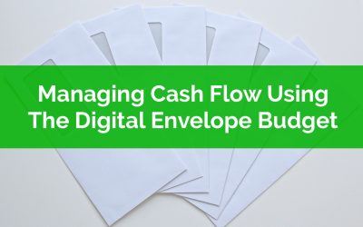 Managing Cash Flow Using The Digital Envelope Budget System