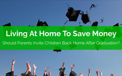 Living At Home To Save Money. Should Parents Invite Children Back Home After Graduation?