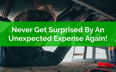 Never Get Surprised By An Unexpected Expense Again!