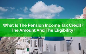 What Is The Pension Income Tax Credit