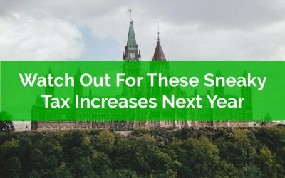 Watch Out For These Sneaky Tax Increases Next Year