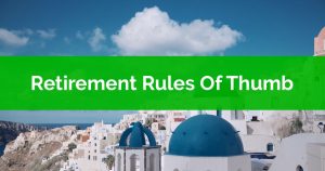 Retirement Rules Of Thumb